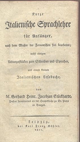 Kurze Italienische Sprachlehre für Anfänger : nach dem Muster der Fernowschen frei bearbeitet ; n...