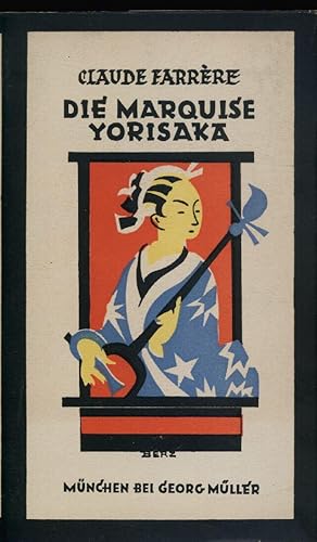 Die Marquise Yorisaka. Roman. Aus dem Französischen von J.v.Guttry. 9. bis 14. Tausend.