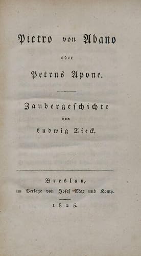 Pietro von Abano oder Petrus Apone. Zaubergeschichte. Erster Band(alles Erschienene).