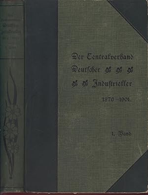 Der Centralverband Deutscher Industrieller 1876 - 1901.3 Bände