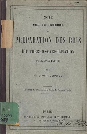 Voir les notices liées en tant qu'auteur. Note sur le procédé de préparation des bois dit thermo-...