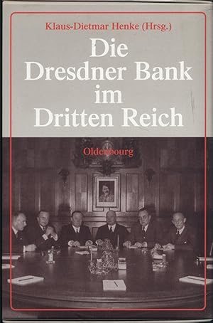 Die Dresdner Bank im Dritten Reich. 4 Bände.