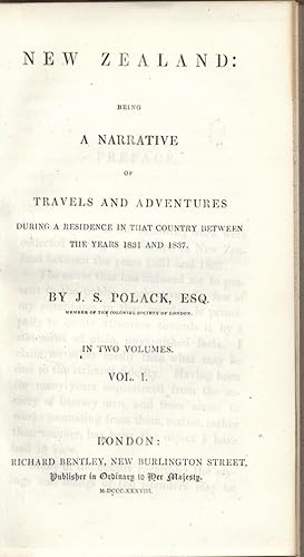 New Zealand: Being a Narrative of Travels and Adventures During a Residence in That Country Betwe...