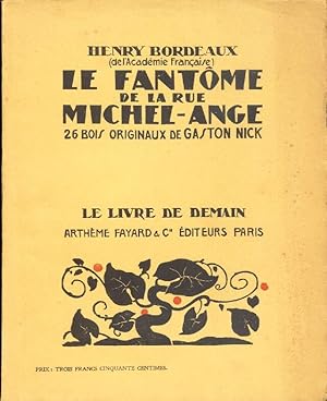 Le Fantome de la Rue Michel-Ange. 26 Bois Originaux de Gaston Nick