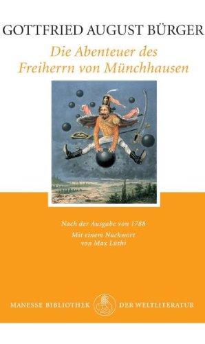 Die Abenteuer des Freiherrn von Münchhausen: Nach der Ausgabe von 1788: Nach d. Ausgabe v. 1788. Nachw. v. Max Lüthi.