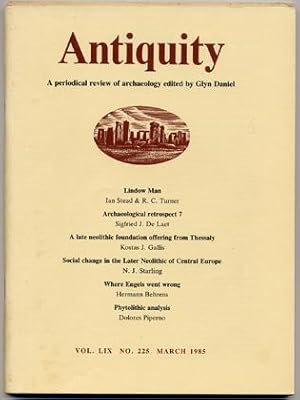 ANTIQUITY, A Periodical Review of Archaeology. Vol. LIX, No. 225