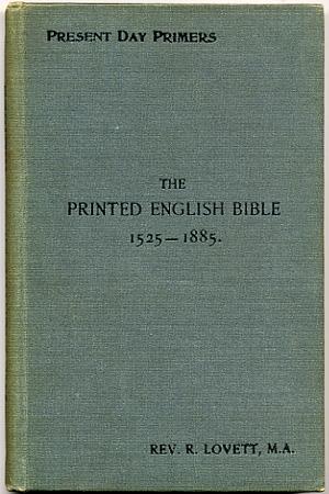 The Printed English Bible 1525-1885