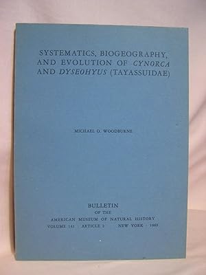 SYSTEMATICS, BIOGEOGRAPHY, AND EVOLUTION OF CYNORCA AND DYSEOHYUS (TAYASSUIDAE): BULLETIN OF THE ...