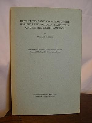 DISTRIBUTION AND VARIATION OF THE HORNED LARKS (OTOCORIS ALPESTRIS) OF WESTERN NORTH AMERICA. PUB...