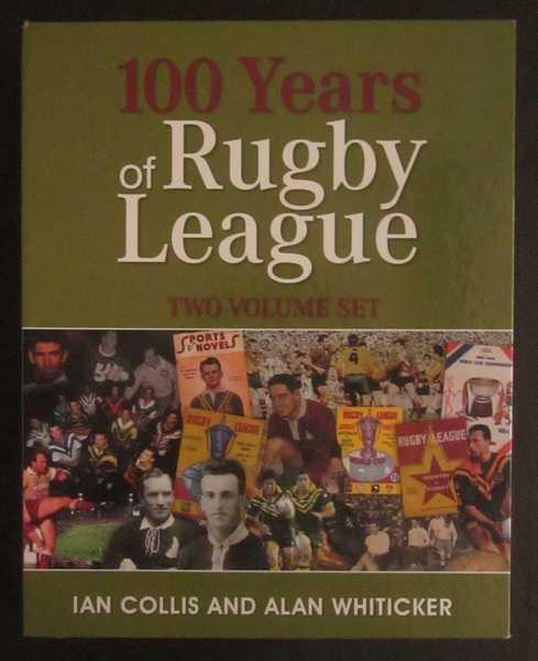 100 Years of Rugby League: 2 Volume Set 1907-2007 - Collis, Ian; Whiticker, Alan