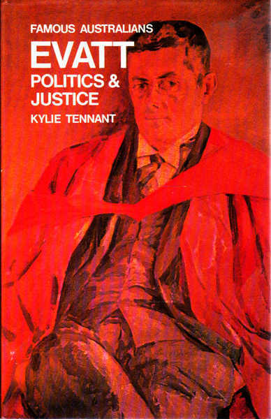 Evatt: Politics and Justice (Famous Australians) - Tennant, Kylie
