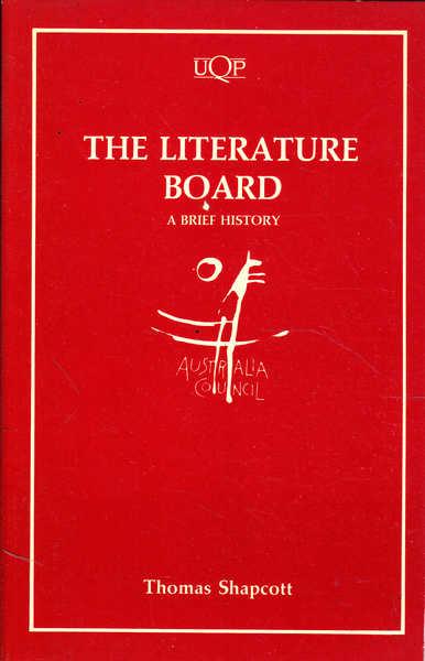 The Literature Board: A Brief History - Shapcott, Thomas