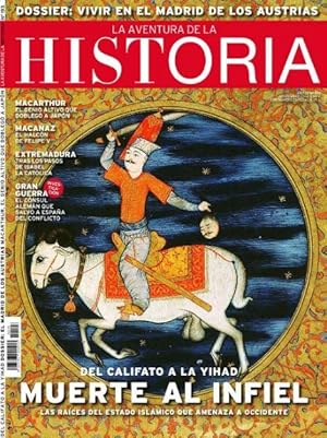 La Aventura de la Historia, N. 193. Del Califato a la Yihad, muerte al infiel