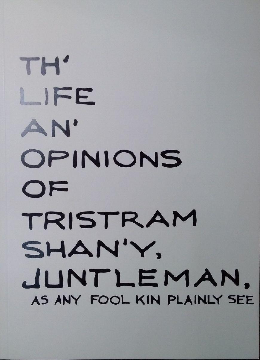 Th' Life an' Opinions of Tristan Shan'y, Juntleman, as enny fool kin plainly see. Voloom I (signé) - David Jourdan