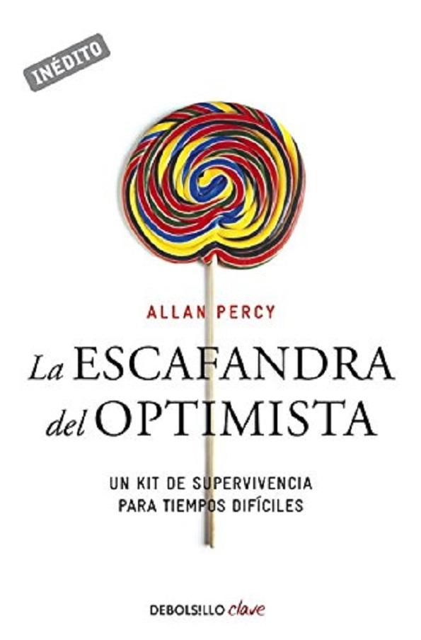 La Escafandra Del Optimista (Spanish Edition) - Allan Percy