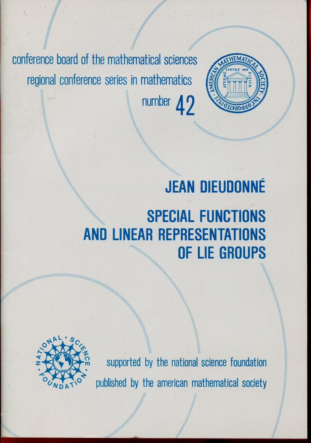 Special functions and linear representations of Lie groups - DIEUDONNE Jean