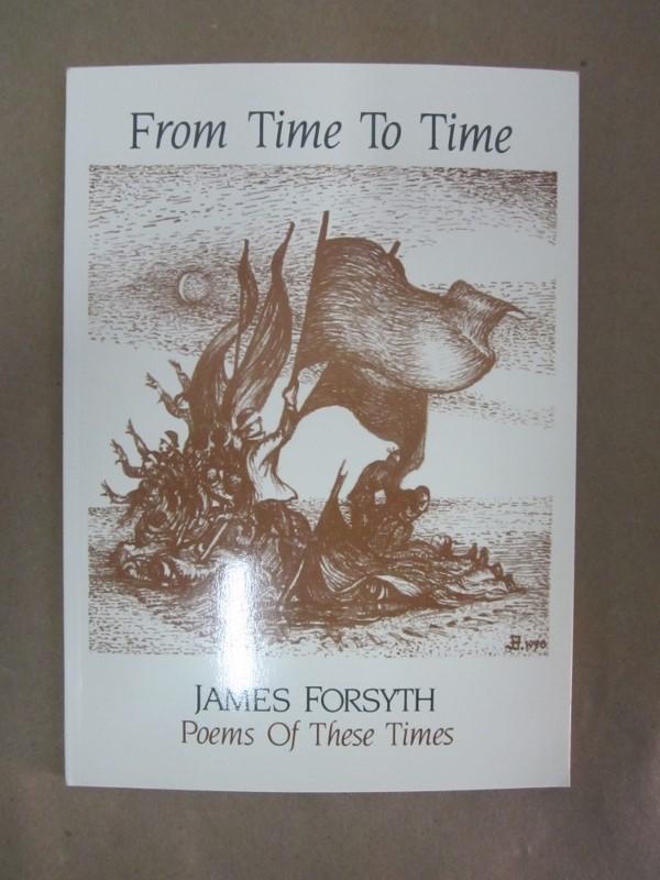 From Time to Time [Signed & Inscribed] - Forsyth, James