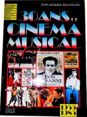 30 ans de cinéma musical.