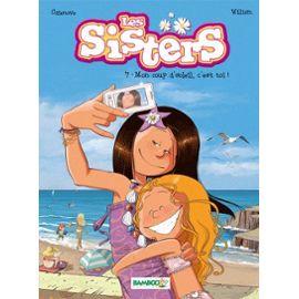 Les Sisters Tome 7Mon Coup D'Soleil, C'Est Toi !