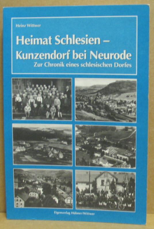 Heimat Schlesien - Kunzendorf bei Neurode : zur Chronik eines schlesischen Dorfes.