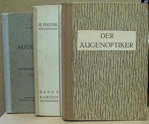 Der Augenoptiker. 3 Bände (Einführung in die geometrische Optik // Greff: Das menschliche Auge // Henker: Einführung in die Brillenlehre).