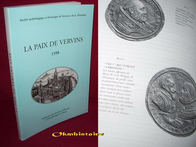 La paix de Vervins, 1598 - VIDAL ( Claudine ) & PILLEBOUE ( Frédérique )