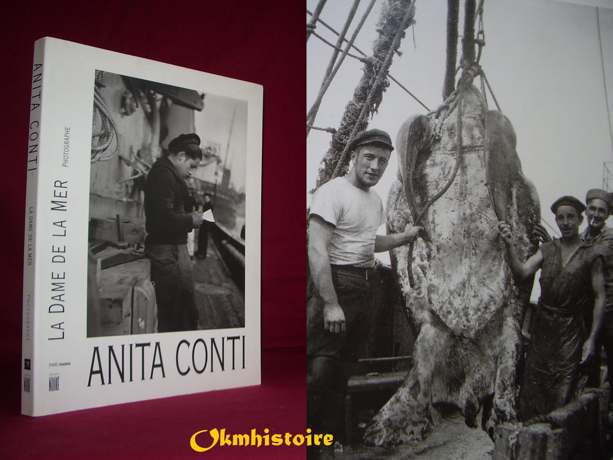 Anita Conti La Dame De La Mer Photographe 30 Ans De Photographies De 1930 A 1960 De Girault Conti Laurent Sous La Direction De Preface De Louis