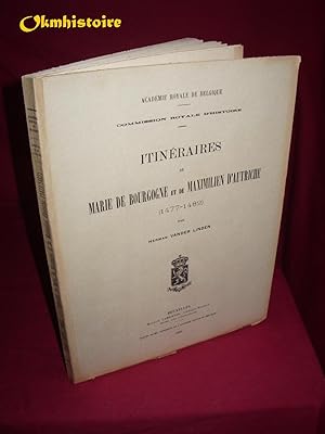 Itinéraires de Marie de Bourgogne et de Maximilien d'Autriche (1477-1482 ),