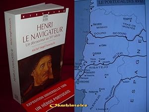 HENRI LE NAVIGATEUR . Un découvreur au XVe siècle