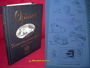 OPIUM . Histoire d'un paradis infernal