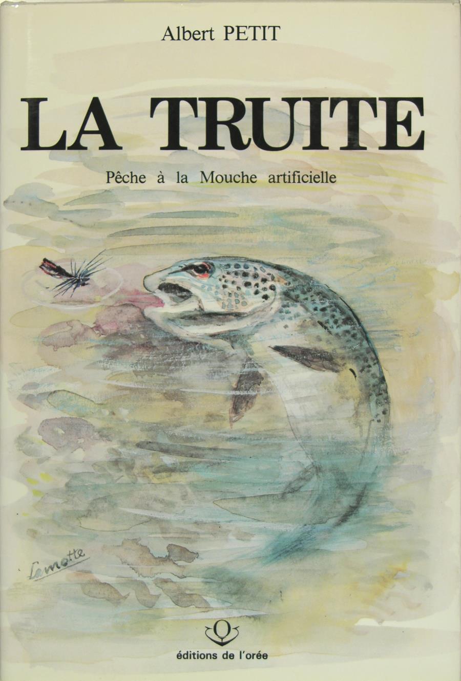 La Truité de rivière - Pêche à la mouche artificielle (French Edition)