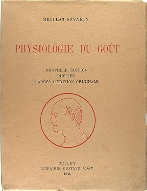 Physiologie du goût (Documents Français) (French Edition)
