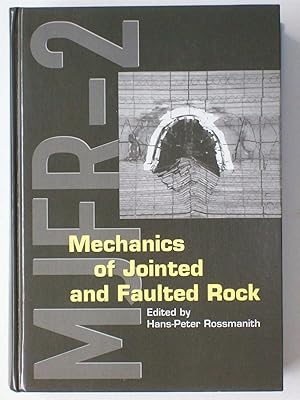 Mechanics of Jointed and Faulted Rock: Proceedings of the 2nd International Conference on the Mec...