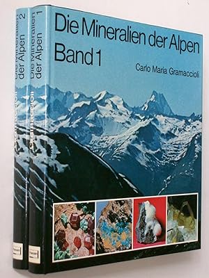 Die Mineralien der Alpen. Eine Übersicht über die aus dem Alpenraum bekannten Mineralien. Band 1+2