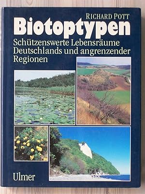 Biotoptypen: Schützenswerte Lebensräume Deutschlands und angrenzender Regionen