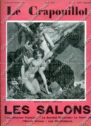 LE CRAPOUILLOT. JUIN 1932. LES SALONS DE PEINTURES. LES ARTISTES FRANCAIS. LA SOCIETE NATIONALE. ...