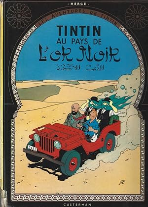 Tintin au Pays de l'Or Noir (Land of Black Gold) (Les Aventures de Tintin) (French Edition)