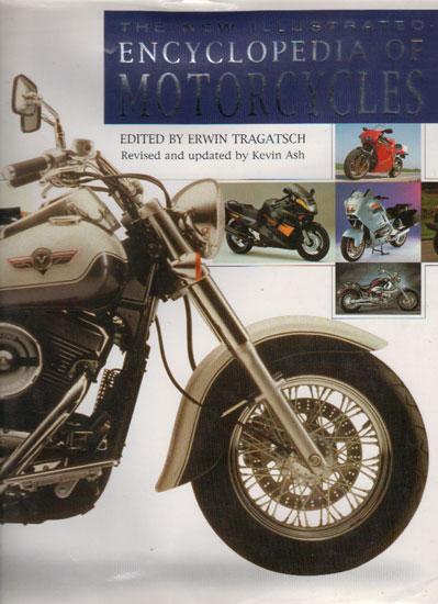THE NEW ILLUSTRATED ENCYCLOPEDIA OF MOTORCYCLES - Erwin Tragatsch