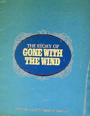 The Story of Gone With The Wind.