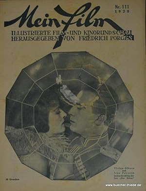 Mein Film Nr. 111 1928 - illustrierte Film- und Kinorundschau