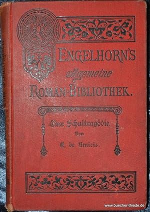 Eine Schultragödie Engelhorn s allgemeine Roman- Bibliothek elfter Jahrgang Band 15