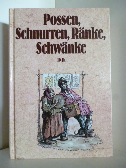 Possen, Schnurren, Ränke, Schwänke III. 19. Jahrhundert