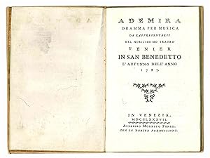 Ademira dramma per musica da rappresentarsi nel nobilissimo Teatro Venier in San Benedetto l'autu...