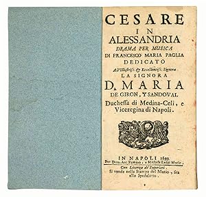 Cesare in Alessandria drama per musica di Francesco Maria Paglia dedicato all'illustriss. et ecce...