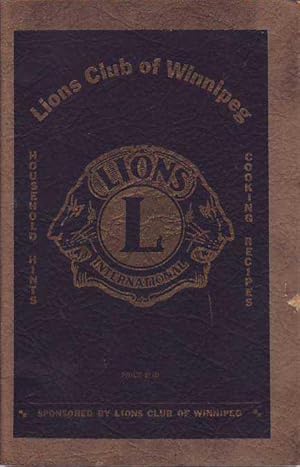 Lions Club of Winnipeg Cooking Recipes Household Hints Cook Book