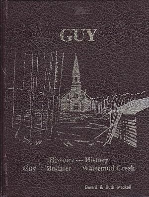 Guy Histoire History Guy Ballater Whitemud Creek