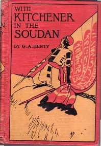 With Kitchener in the Soudan A Story of Atbara and Omduraman