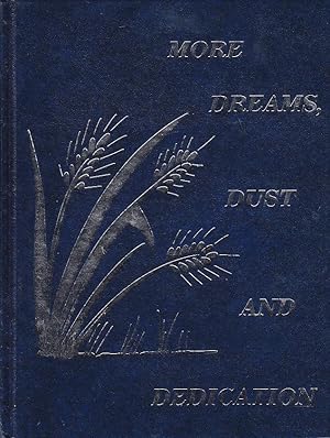 More Dreams, Dust, and Dedication