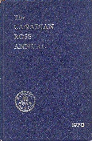 The Canadian Rose Annual 1970