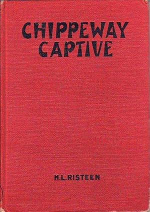 Chippeway Captive